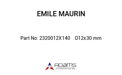 2320012X140    D12x30 mm 2320012X140    D12x30 mm