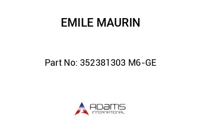 352381303 M6-GE 352381303 M6-GE