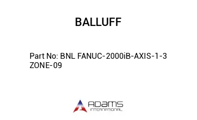 BNL FANUC-2000iB-AXIS-1-3 ZONE-09									