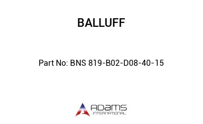 BNS 819-B02-D08-40-15