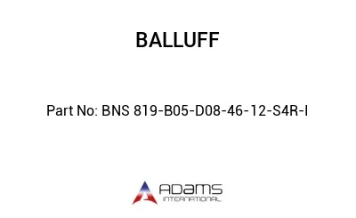 BNS 819-B05-D08-46-12-S4R-I									