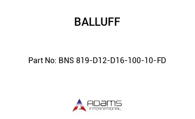 BNS 819-D12-D16-100-10-FD									