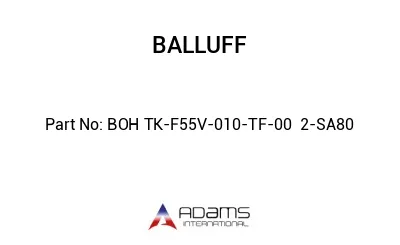 BOH TK-F55V-010-TF-00	2-SA80								