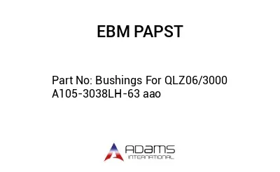 Bushings For QLZ06/3000 A105-3038LH-63 aao Bushings For QLZ06/3000 A105-3038LH-63 aao