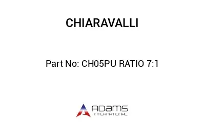 CH05PU RATIO 7:1 CH05PU RATIO 7:1