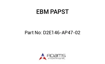 D2E146-AP47-02 D2E146-AP47-02