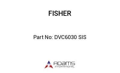 DVC6030 SIS DVC6030 SIS