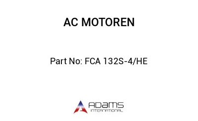 FCA 132S-4/HE FCA 132S-4/HE