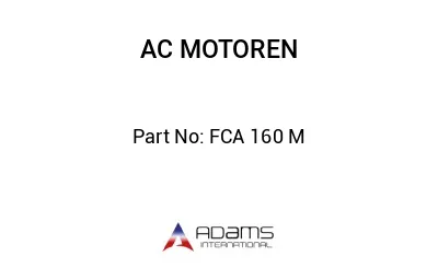 FCA 160 M FCA 160 M
