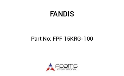 FPF 15KRG-100 FPF 15KRG-100
