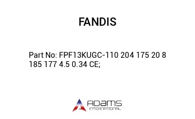 FPF13KUGC-110 204 175 20 8 185 177 4.5 0.34 CE; FPF13KUGC-110 204 175 20 8 185 177 4.5 0.34 CE;