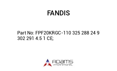 FPF20KRGC-110 325 288 24 9 302 291 4.5 1 CE; FPF20KRGC-110 325 288 24 9 302 291 4.5 1 CE;