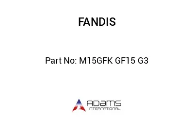 M15GFK GF15 G3 M15GFK GF15 G3