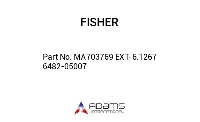 MA703769 EXT-6.1267 6482-05007 MA703769 EXT-6.1267 6482-05007