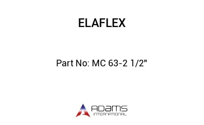 MC 63-2 1/2" MC 63-2 1/2"