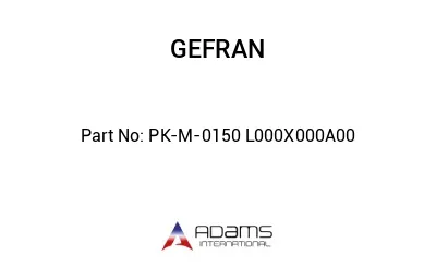 PK-M-0150 L000X000A00 PK-M-0150 L000X000A00